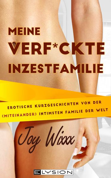 Cover von Meine total verfickte Inzestfamilie