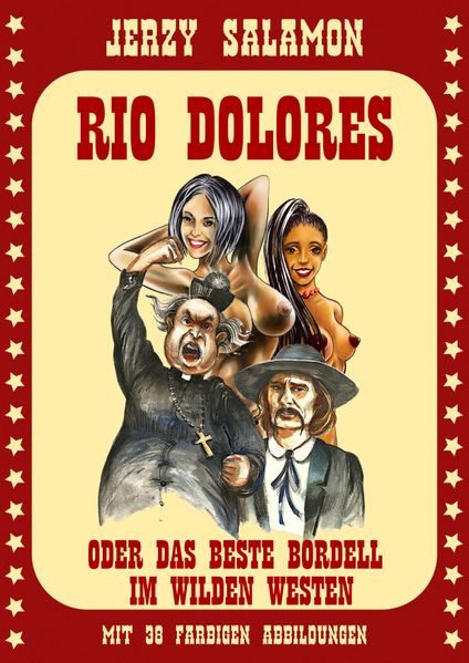 Cover von Rio Dolores oder Es war einmal im wilden Osten