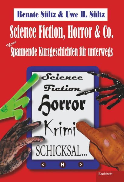 Cover von Science-Fiction, Horror & Co.: Neue spannende Kurzgeschichten für unterwegs