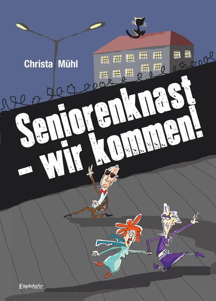Cover von Seniorenknast – wir kommen!