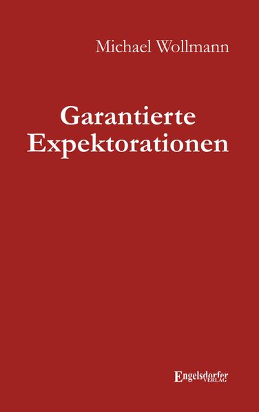 Cover von Garantierte Expektorationen