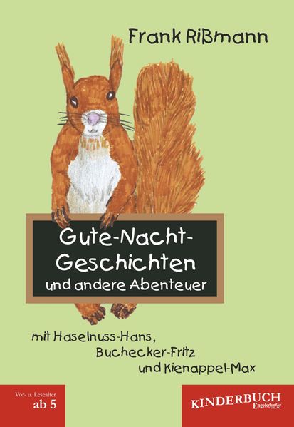 Cover von Gute-Nacht-Geschichten und andere Abenteuer mit Haselnuss-Hans, Buchecker-Fritz und Kienappel-Max