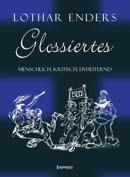 Cover von Glossiertes – menschlich, kritisch, erheiternd