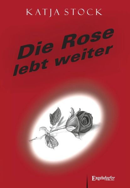 Cover von Die Rose lebt weiter