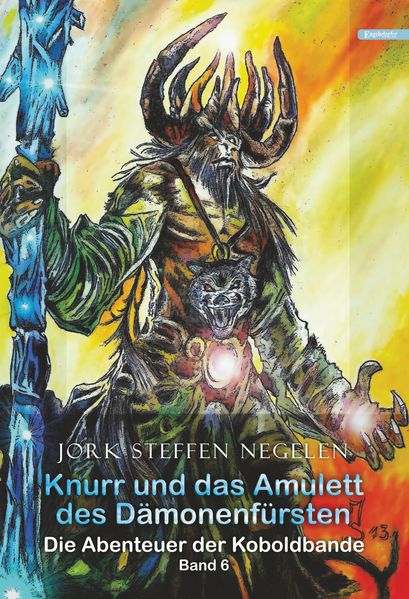 Cover von Knurr und das Amulett des Dämonenfürsten: Die Abenteuer der Koboldbande Band 6)