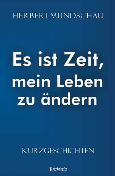 Cover von Es ist Zeit, mein Leben zu ändern
