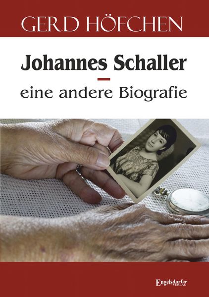 Cover von Johannes Schaller – eine andere Biografie