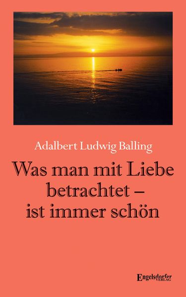 Cover von Was man mit Liebe betrachtet – ist immer schön