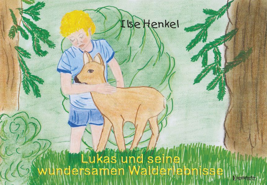Cover von Lukas und seine wundersamen Walderlebnisse