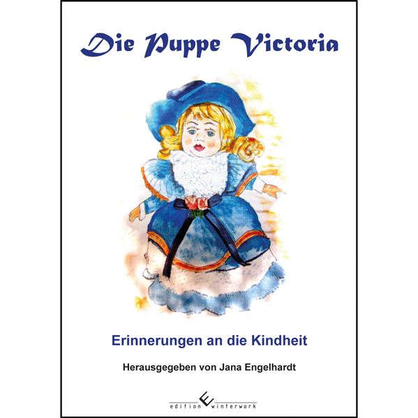 Cover von Die Puppe Victoria – Erinnerungen an die Kindheit