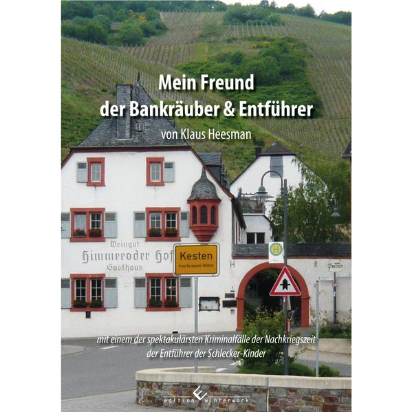 Cover von Mein Freund der Bankräuber & Entführer