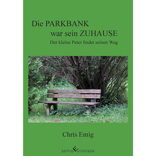 Cover von Die PARKBANK war sein ZUHAUSE