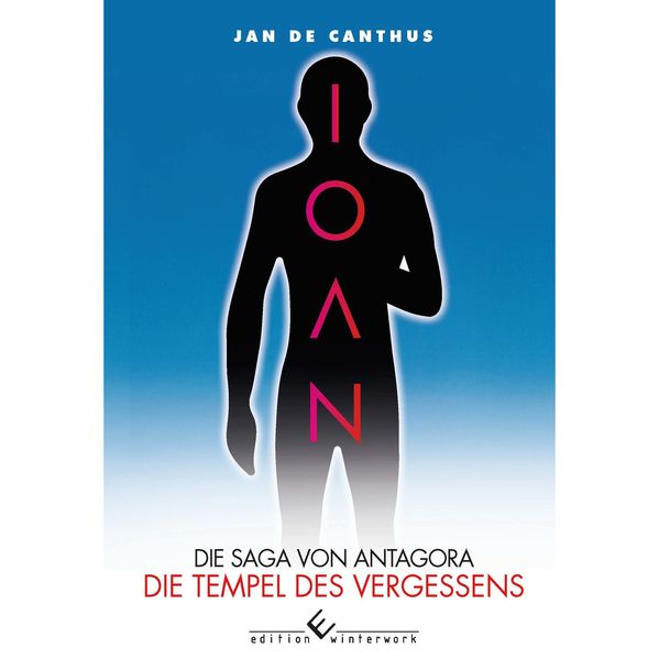 Cover von IOAN – Die Saga von Antagora