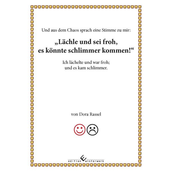 Cover von Lächle und sei froh, es könnte schlimmer kommen!