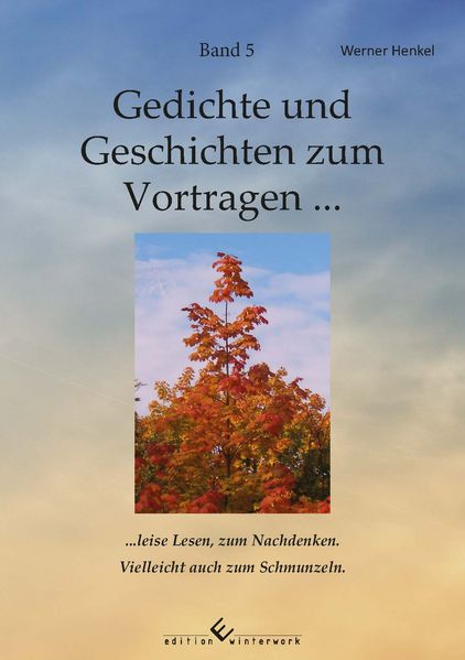 Cover von Gedichte und Geschichten zum Vortragen, leise Lesen, zum Nachdenken