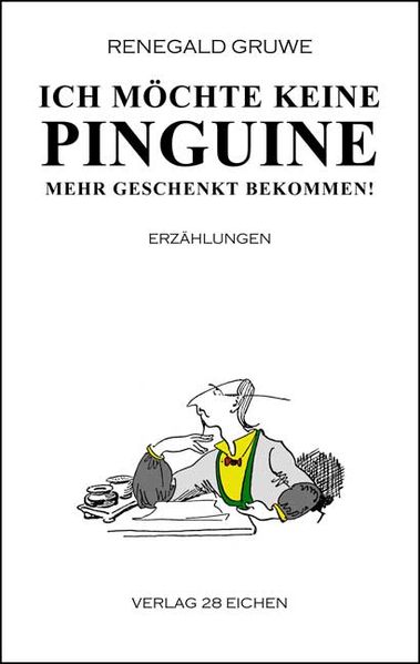 Cover von Ich möchte keine Pinguine mehr geschenkt bekommen!