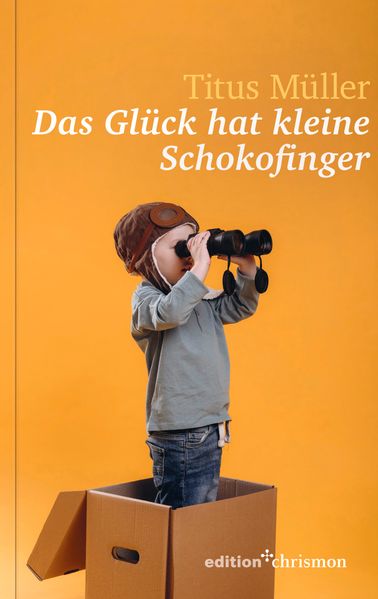 Cover von Das Glück hat kleine Schokofinger