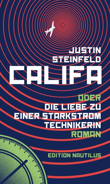 Cover von Califa oder Die Liebe zu einer Starkstromtechnikerin
