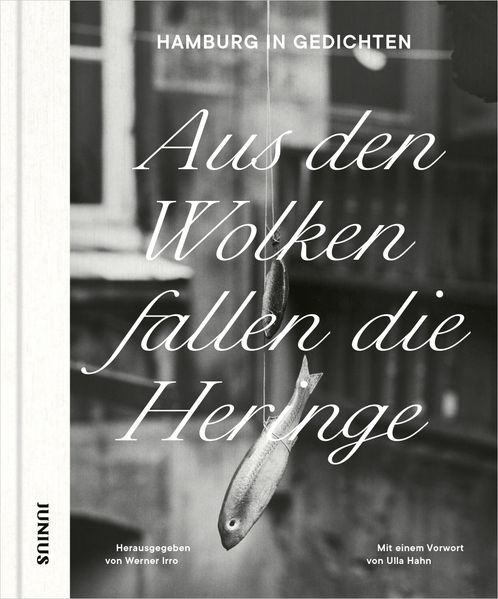 Cover von Aus den Wolken fallen die Heringe