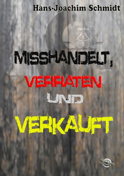 Cover von Misshandelt, verraten und verkauft