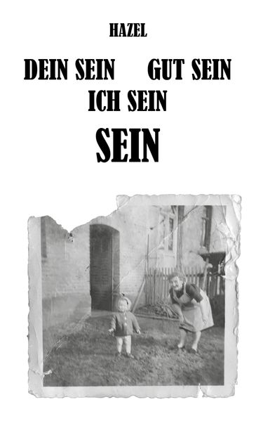 Cover von DEIN SEIN GUT SEIN ICH SEIN SEIN