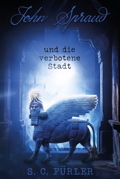Cover von John Spraud und die verbotene Stadt