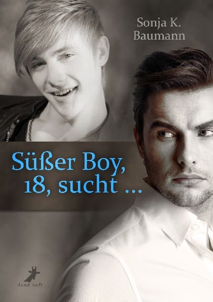 Cover von Süßer Boy, 18, sucht …