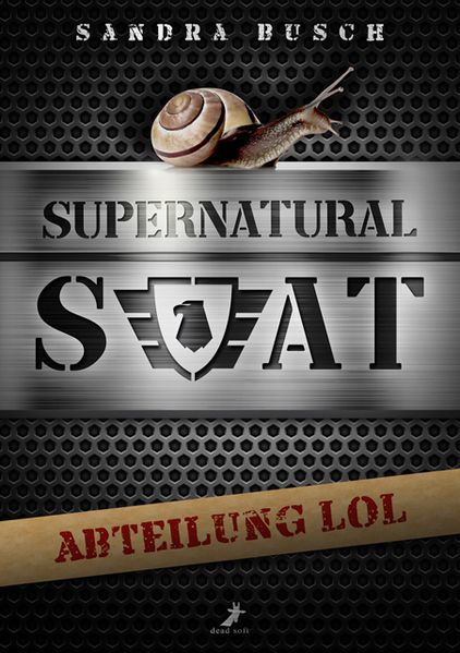 Cover von Supernatural SWAT – Abteilung LOL