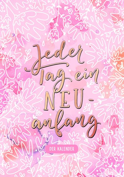Cover von Jeder Tag ein Neuanfang. Der Kalender