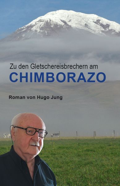Cover von Zu den Gletschereisbrechern am Chimborazo