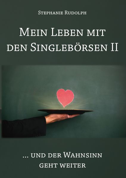 Cover von Mein Leben mit den Singlebörsen II