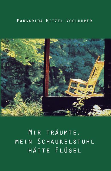 Cover von Mir träumte, mein Schaukelstuhl hätte Flügel