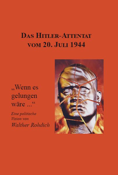 Cover von Das Hitler-Attentat vom 20. Juli 1944
