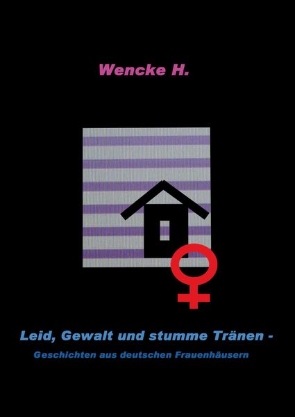 Cover von Leid, Gewalt und stumme Tränen