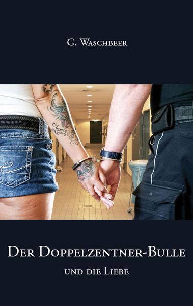 Cover von Der Doppelzentner-Bulle und die Liebe