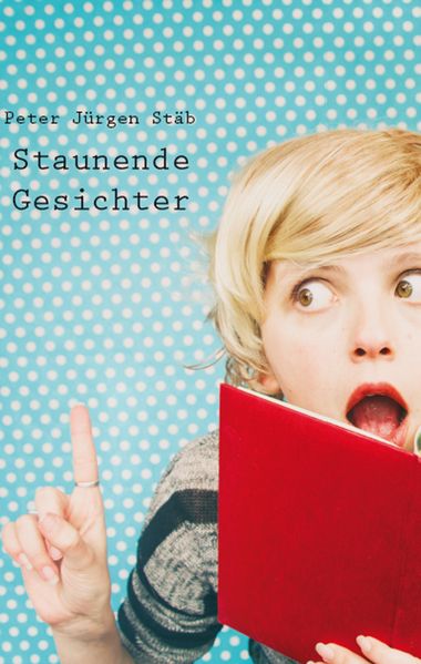 Cover von Staunende Gesichter