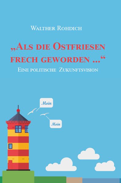 Cover von „Als die Ostfriesen frech geworden …“ (Softcover-Ausgabe)