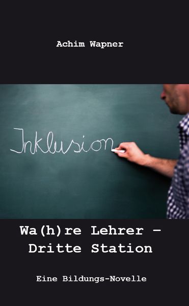 Cover von Wa(h)re Lehrer – Dritte Station