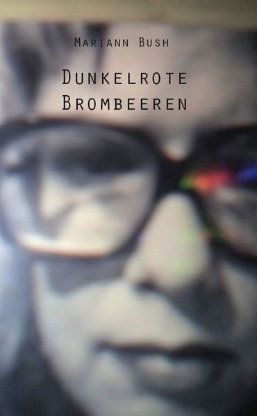 Cover von Dunkelrote Brombeeren