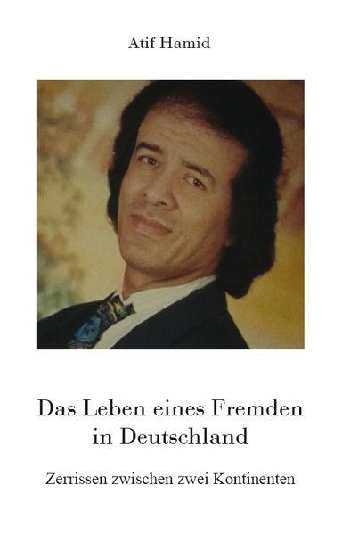 Cover von Das Leben eines Fremden in Deutschland