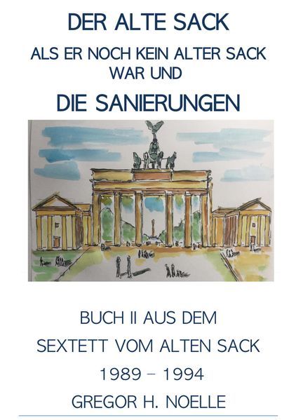 Cover von Der alte Sack, als er noch kein alter Sack war, und die Sanierungen