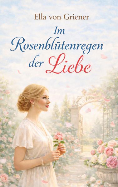 Cover von Im Rosenblütenregen der Liebe