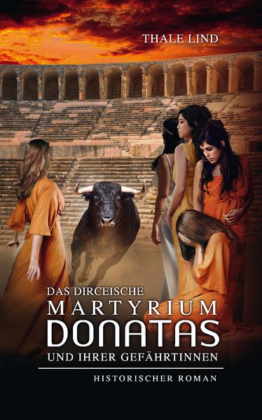 Cover von Das dirceische Martyrium Donatas und ihrer Gefährtinnen