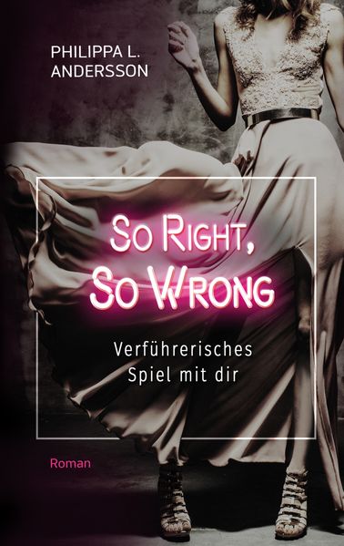 Cover von So Right, So Wrong – Verführerisches Spiel mit dir