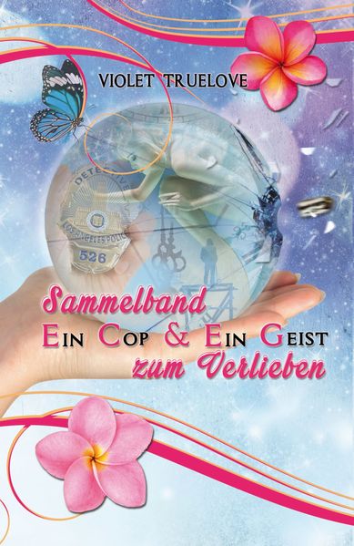 Cover von Sammelband: Ein Cop & Ein Geist zum Verlieben