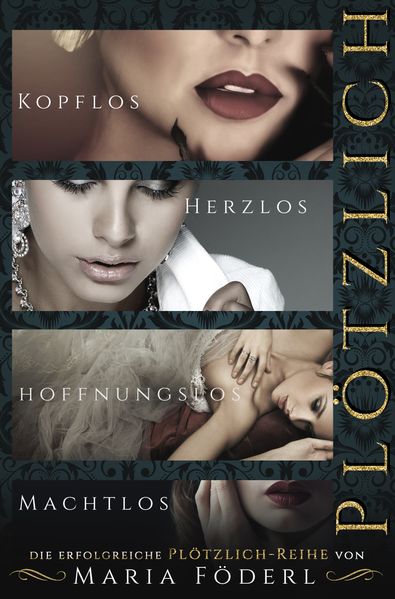 Cover von Plötzlich kopflos – herzlos – hoffnungslos – machtlos