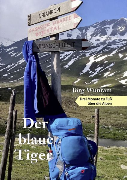 Cover von Der blaue Tiger – Drei Monate zu Fuß über die Alpen