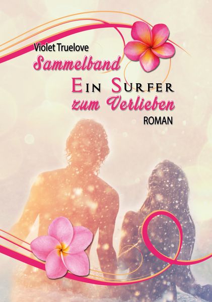 Cover von Ein Surfer zum Verlieben – Sammelband