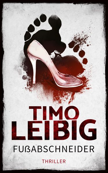 Cover von Fußabschneider: Thriller