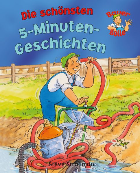 Cover von Bauer Bolle Die schönsten 5-Minuten-Geschichten